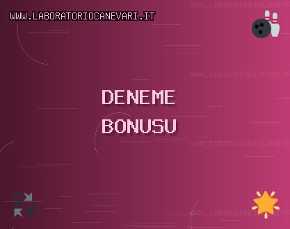 Deneme Bonusu Veren Siteler - 1292 TL Bonus | www.laboratoriocanevari.it